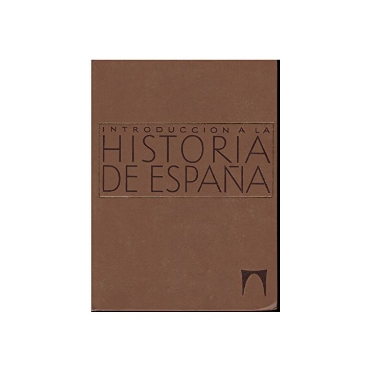 Historia de España: de la Prehistoria a la actualidad (Primera edición 2002)